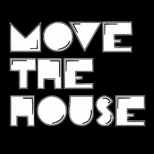 Move The House