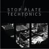 Stop Plate Techtonics Profile Image