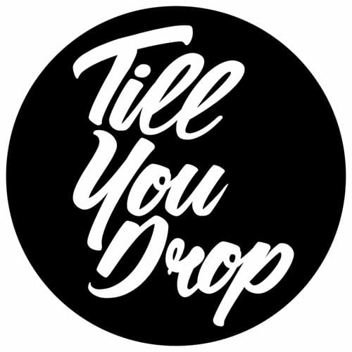 Till You Drop