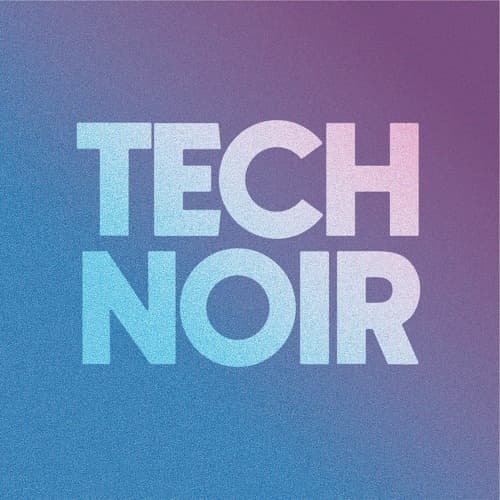 Tech Noir