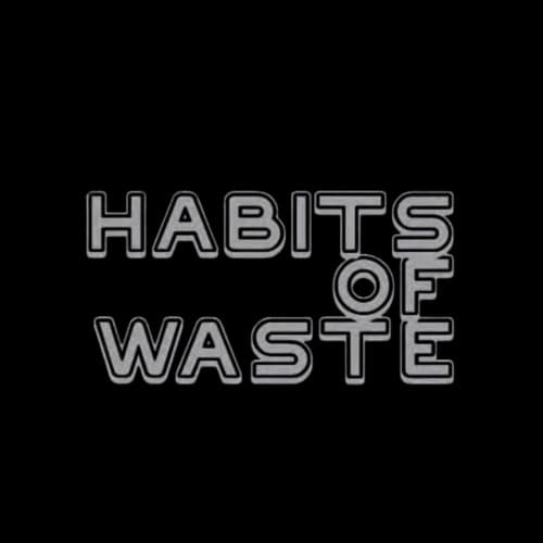 Habits Of Waste portrait