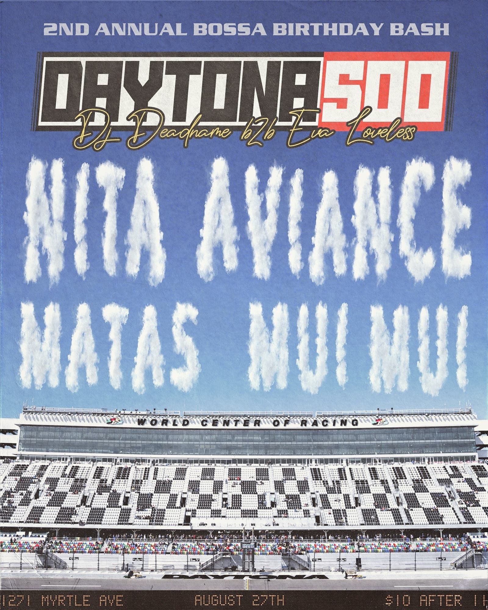 2nd Annual DAYTONA 500 Bossa Bday Bash