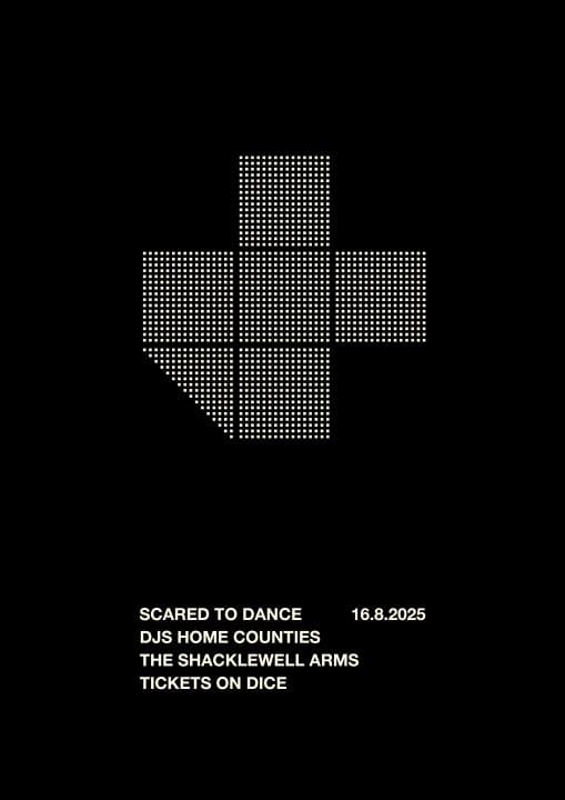 Scared To Dance: Guest DJs Home Counties
