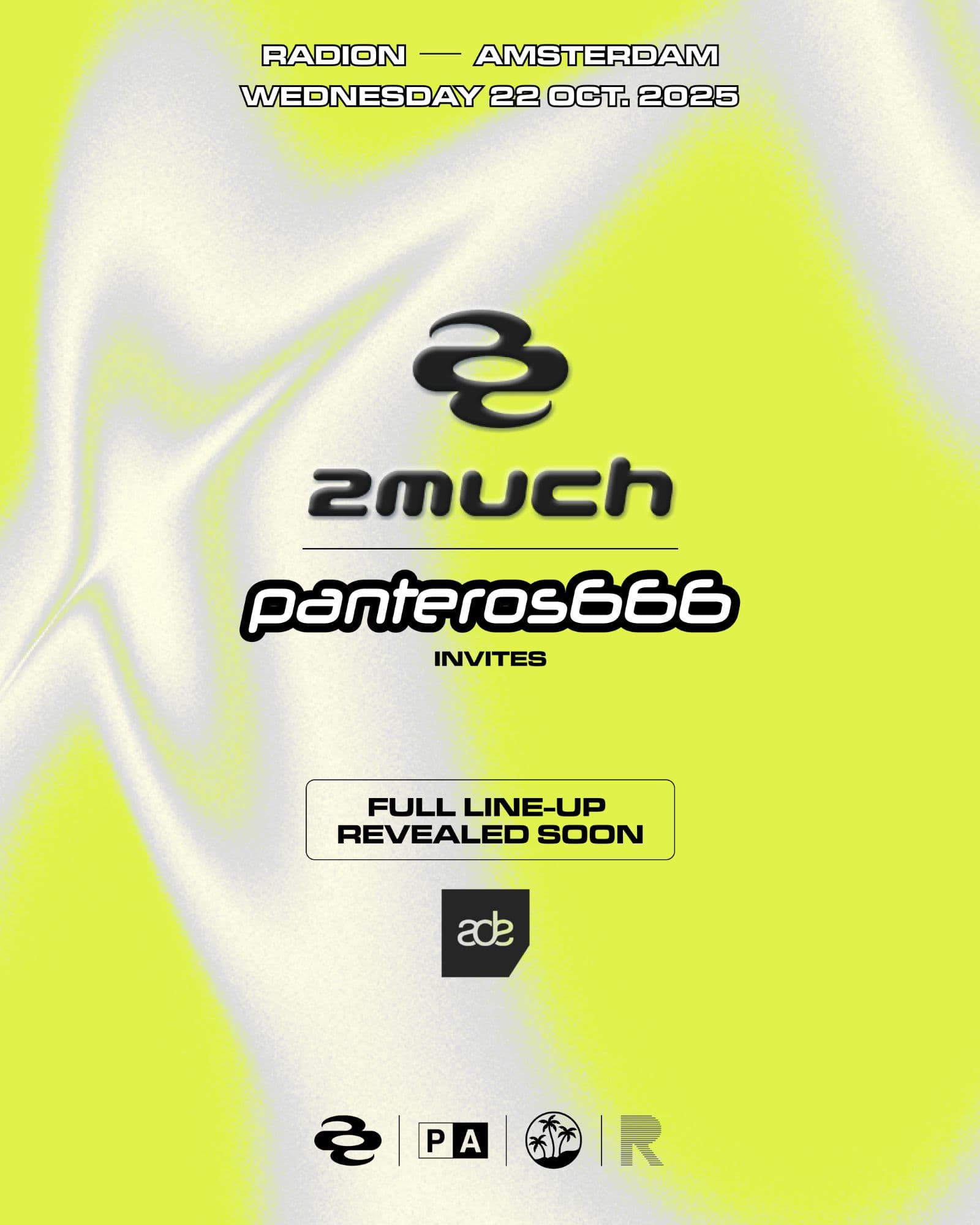 ADE 2025 – 2MUCH: PANTEROS666 INVITES