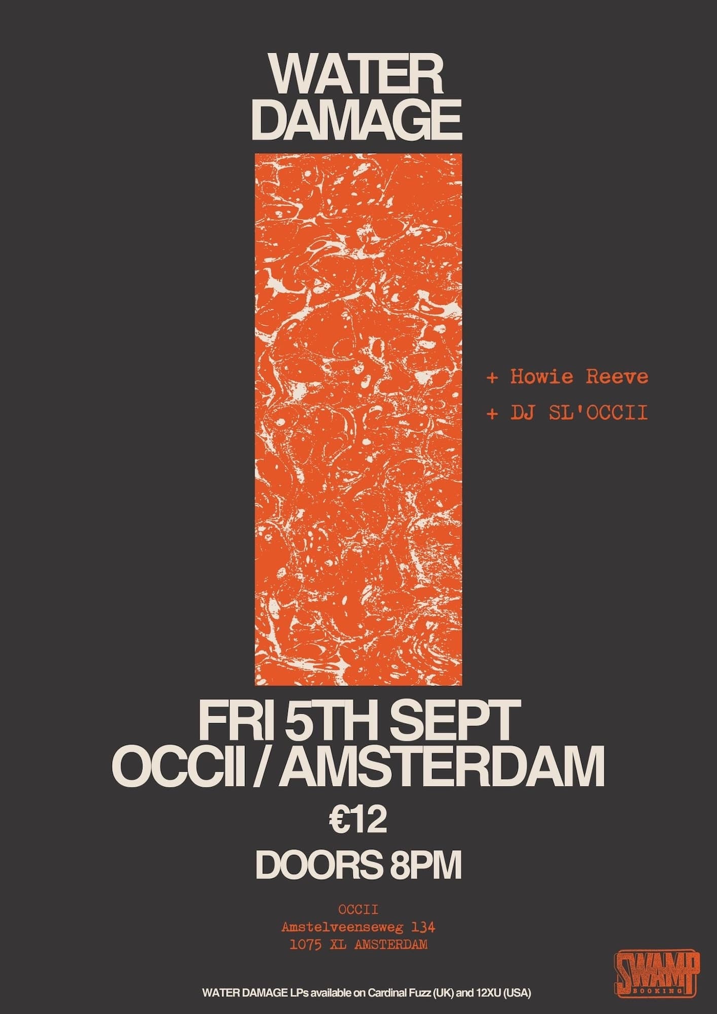 WATER DAMAGE (US) + HOWIE REEVE (SC) + DJ SL’OCCII
