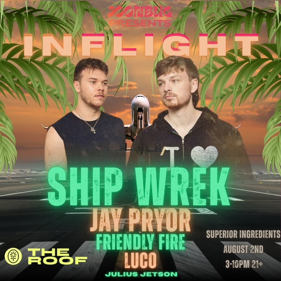 Superior Ingredients On The Roof presents SHIP WREK & Friends