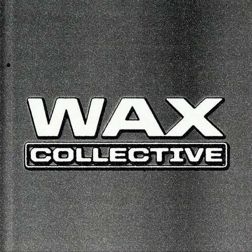Portrait of Wax Collective